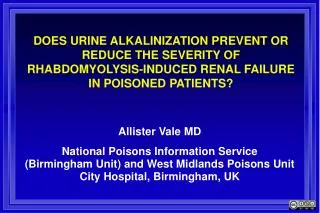 Allister Vale MD National Poisons Information Service