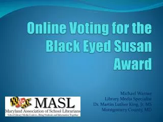 Online Voting for the Black Eyed Susan Award