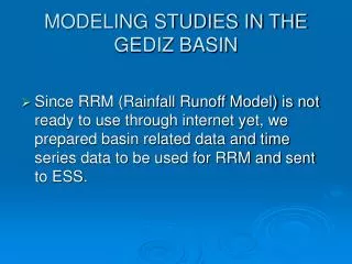 MODELING STUDIES IN THE GEDIZ BASIN