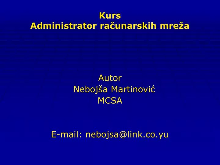 kurs administrator ra unarskih mre a