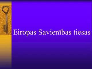 eiropas savien bas tiesas