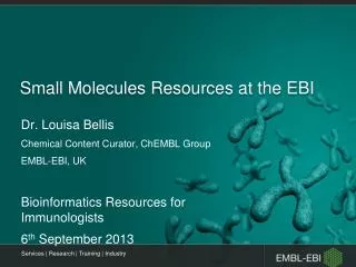 Small M olecules Resources at the EBI