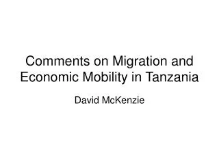 comments on migration and economic mobility in tanzania