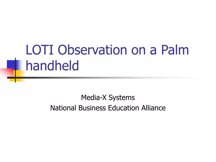 loti observation on a palm handheld