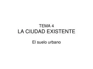 tema 4 la ciudad existente