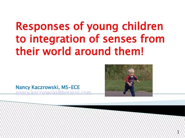 responses of young children to integration of senses from their world around them