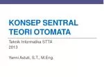 Konsep sentral teori otomata - slide 1