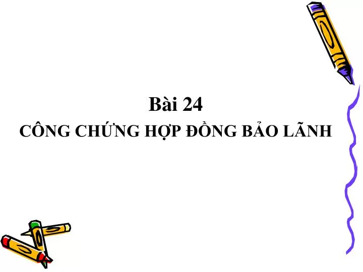 b i 24 c ng ch ng h p ng b o l nh