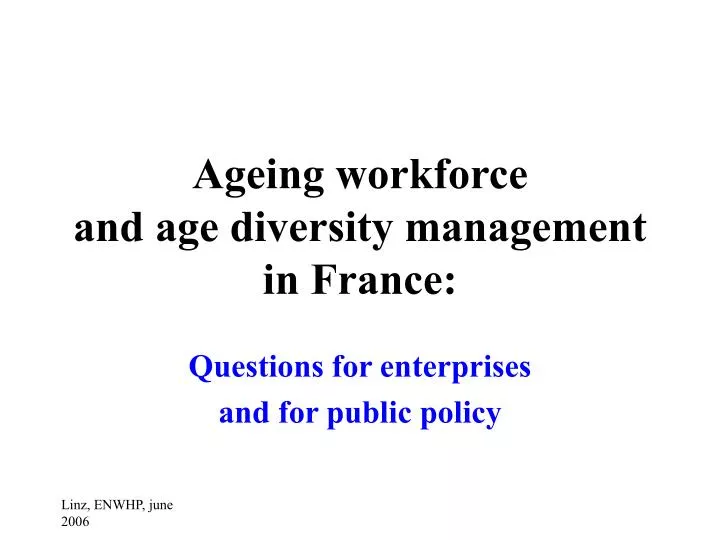 ageing workforce and age diversity management in france