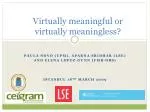 Virtually meaningful or virtually meaningless? - slide 1