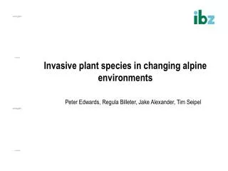 Invasive plant species in changing alpine environments