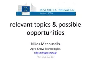 relevant topics &amp; possible opportunities