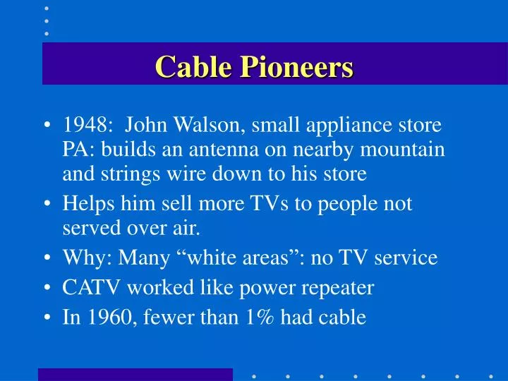 cable pioneers