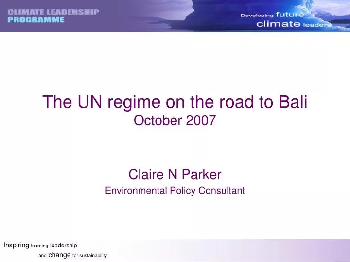 the un regime on the road to bali october 2007