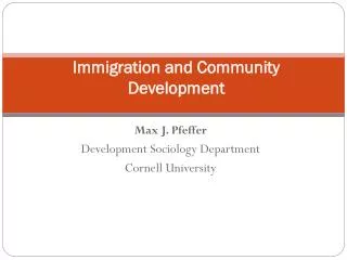 Immigration and Community Development