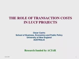 THE ROLE OF TRANSACTION COSTS IN LUCF PROJECTS