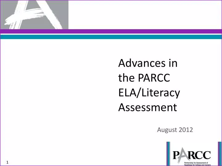 advances in the parcc ela literacy assessment