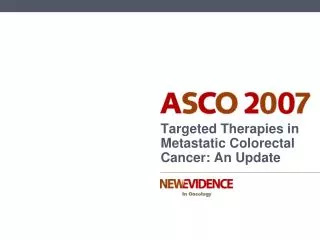 Targeted Therapies in Metastatic Colorectal Cancer: An Update
