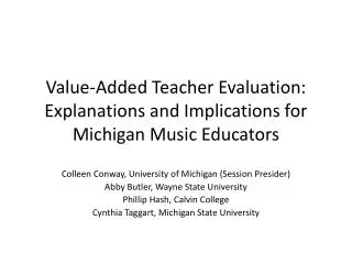 Value-Added Teacher Evaluation: Explanations and Implications for Michigan Music Educators