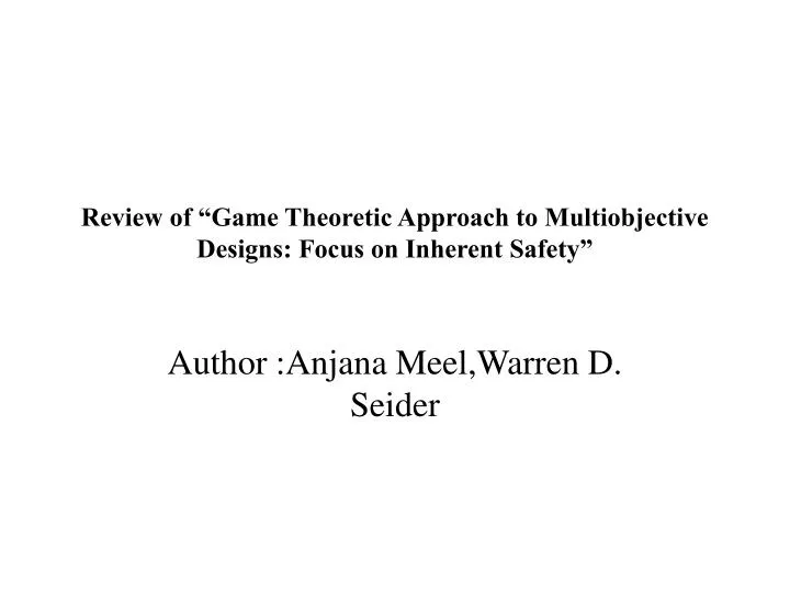 review of game theoretic approach to multiobjective designs focus on inherent safety