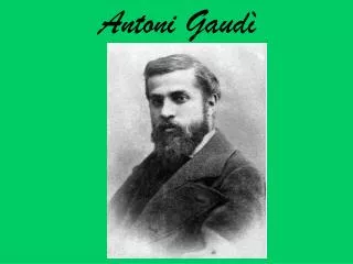 antoni gaud