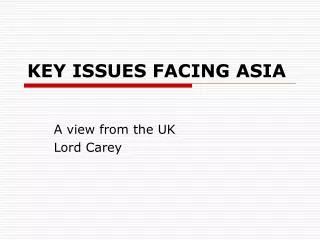 KEY ISSUES FACING ASIA