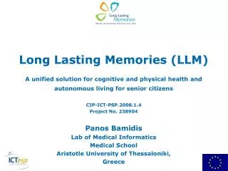 Long Lasting Memories (LLM)