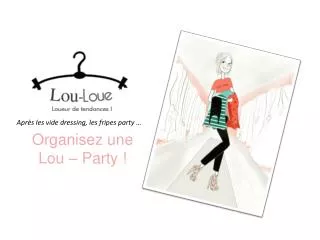 organisez une lou party