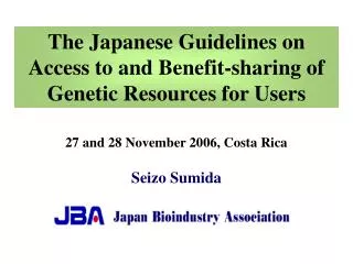 The Japanese Guidelines on Access to and Benefit-sharing of Genetic Resources for Users