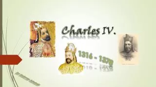 Charles IV.
