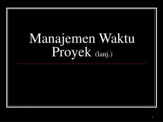 manajemen waktu proyek lanj