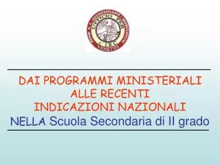 dai programmi ministeriali alle recenti indicazioni nazionali nella scuola secondaria di ii grado