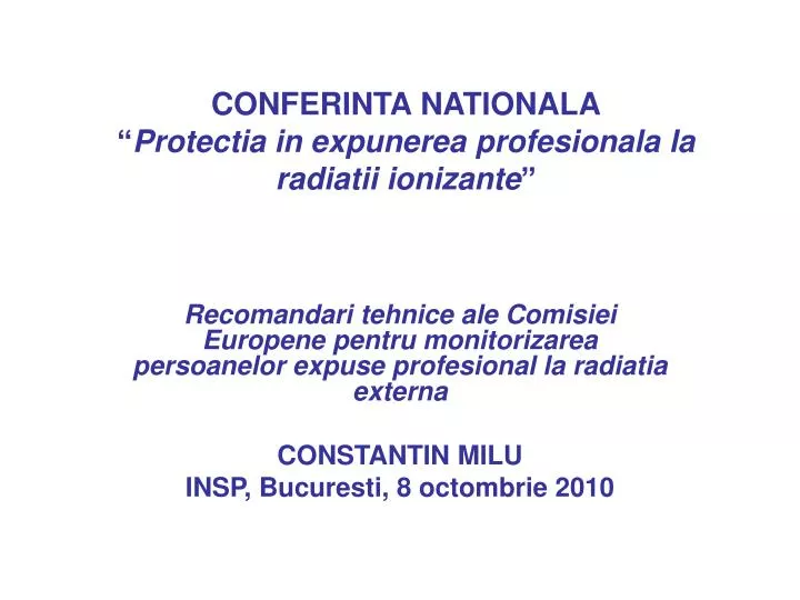conferinta nationala protectia in expunerea profesionala la radiatii ionizante