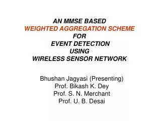 AN MMSE BASED WEIGHTED AGGREGATION SCHEME FOR EVENT DETECTION USING WIRELESS SENSOR NETWORK