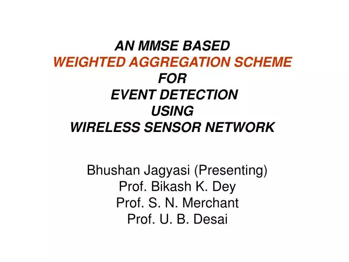 an mmse based weighted aggregation scheme for event detection using wireless sensor network