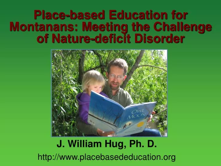 place based education for montanans meeting the challenge of nature deficit disorder