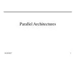 An Overview of Parallel Architectures: Revisiting Classic Computer Taxonomies - slide 1