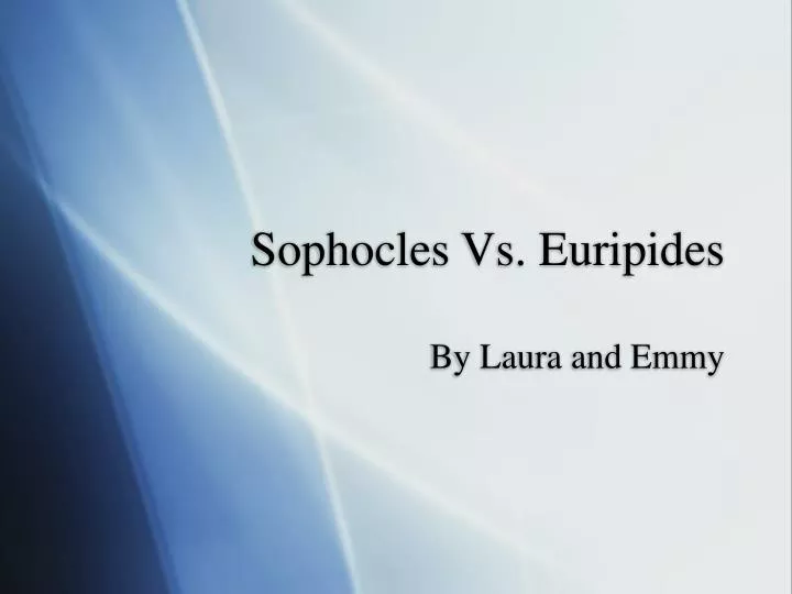 sophocles vs euripides