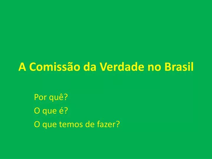 a comiss o da verdade no brasil