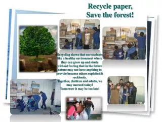 Recycle paper, Save the forest!