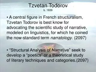 Tzvetan Todorov b. 1939