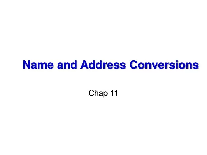 name and address conversions