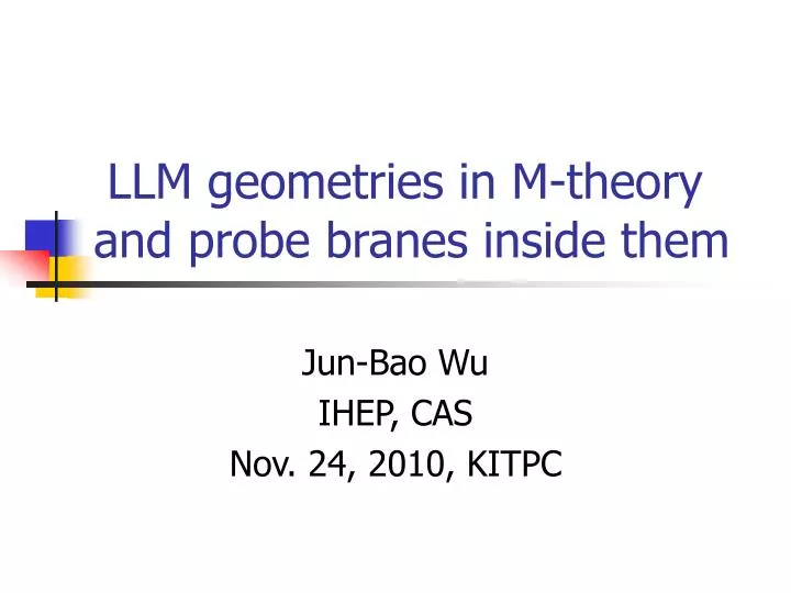 llm geometries in m theory and probe branes inside them