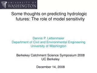 Some thoughts on predicting hydrologic futures: The role of model sensitivity