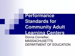 2006-2010 Performance Standards for Community Adult Learning Centers