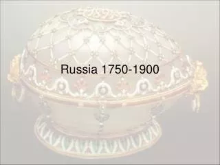 Russia 1750-1900