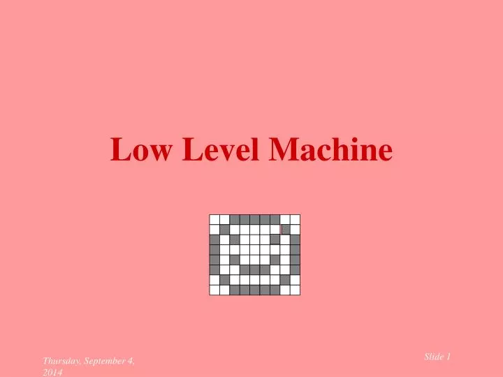 low level machine