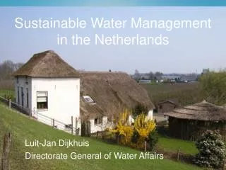 Sustainable Water Management in the Netherlands