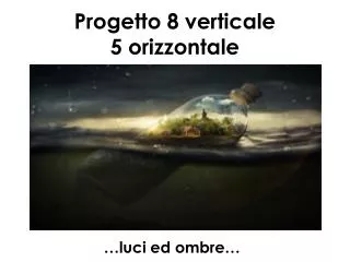 progetto 8 verticale 5 orizzontale