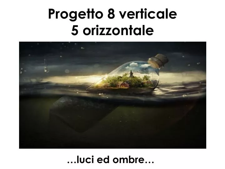 progetto 8 verticale 5 orizzontale